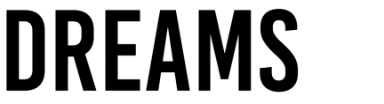 DREAMS